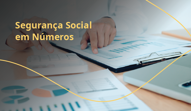 SEGURANÇA SOCIAL EM NÚMEROS - 2025