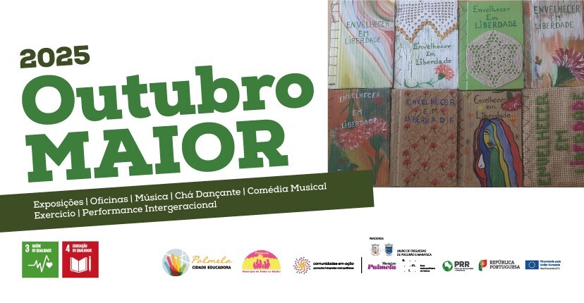 “Outubro MAIOR”: Palmela assinala Dia Internacional das Pessoas Idosas