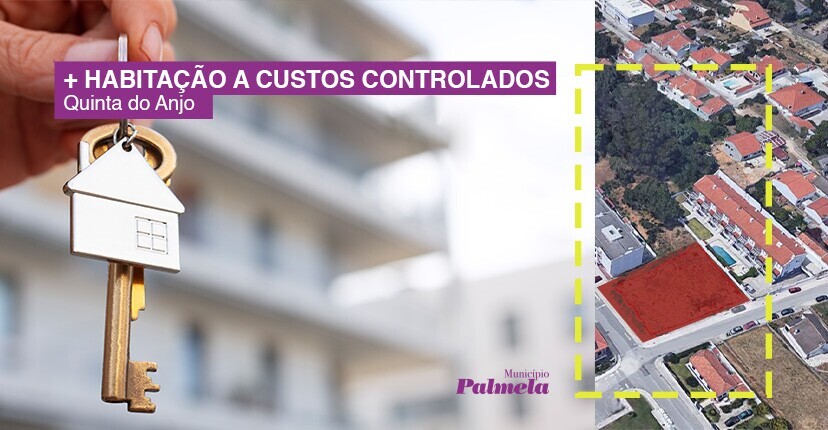 Palmela reforça oferta de habitação a custos controlados em Quinta do Anjo